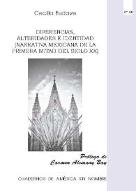 Diferencias, alteridades e identidad (Narrativa mexicana de la primera mitad del siglo XX)