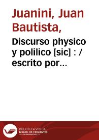 Discurso physico y polilico [sic] : 