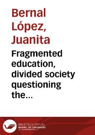 Fragmented education, divided society questioning the role of targeting policies in reducing social exclusion: the case of the education system in Bogotá