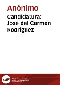 Candidatura: José del Carmen Rodríguez