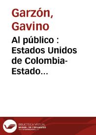 Al público : Estados Unidos de Colombia-Estado soberano de Cundinamarca