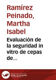 Evaluación de la seguridad in vitro de cepas de Lactococcus lactis aisladas de trucha arcoíris (Oncorhynchus mikiss) y su ambiente acuícola para su aplicación como probióticos en la acuicultura