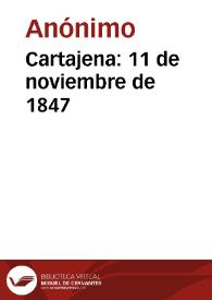 Cartajena: 11 de noviembre de 1847