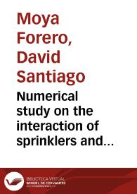 Numerical study on the interaction of sprinklers and heat vents