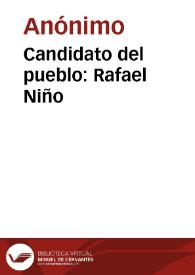 Candidato del pueblo: Rafael Niño