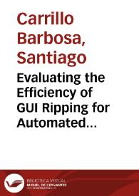 Evaluating the Efficiency of GUI Ripping for Automated Testing of Android Applications = Evaluando la eficiencia de GUI Ripping para automatización de pruebas de aplicaciones para Android