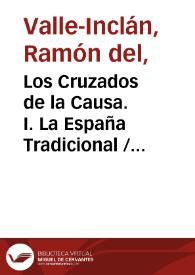 Los Cruzados de la Causa. I. La España Tradicional 