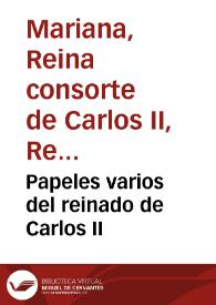 Papeles varios del reinado de Carlos II