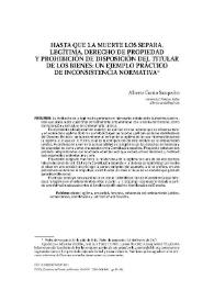 Hasta que la muerte los separa. Legítima, derecho de propiedad y prohibición de disposición del titular de los bienes: un ejemplo práctico de inconsistencia normativa