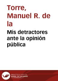 Mis detractores ante la opinión pública