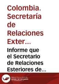 Informe que el Secretario de Relaciones Esteriores de la Nueva Granada presenta al Congreso de 1855