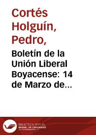 Boletín de la Unión Liberal Boyacense: 14 de Marzo de 1882