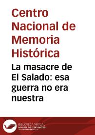 La masacre de El Salado: esa guerra no era nuestra