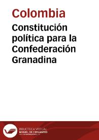 Constitución política para la Confederación Granadina