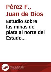 Estudio sobre las minas de plata al norte del Estado del Tolima