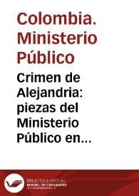 Crimen de Alejandria: piezas del Ministerio Público en este juicio