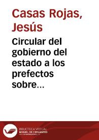 Circular del gobierno del estado a los prefectos sobre elecciones: 7 de Agosto de 1884