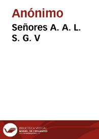 Señores A. A. L. S. G. V