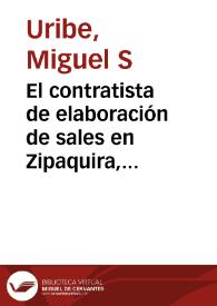 El contratista de elaboración de sales en Zipaquira, Nemocón i Tausa, sr. Alejandro Mac-Douall: 17 de Mayo de 1855