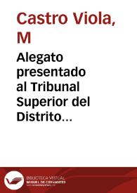 Alegato presentado al Tribunal Superior del Distrito Judicial de Bolivar en la causa criminal, por homicidio, seguida al Sr. Felipe de la Ossa V