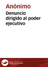 Denuncio dirigido al poder ejecutivo