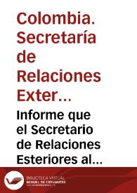 Informe que el Secretario de Relaciones Esteriores al Congreso de la Nueva Granada en sus sesiones ordinarias de 1857