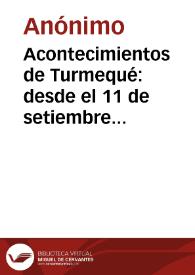 Acontecimientos de Turmequé: desde el 11 de setiembre último, hasta la fecha