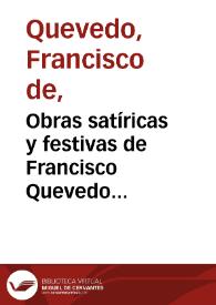 Obras satíricas y festivas de Francisco Quevedo Villegas