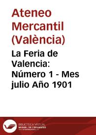 La Feria de Valencia. Número 1 - Mes julio Año 1901