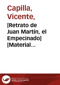 [Retrato de Juan Martín, el Empecinado] 