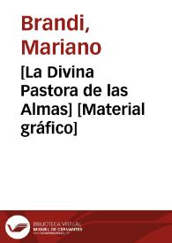 [La Divina Pastora de las Almas] [Material gráfico]