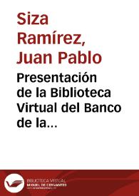 Presentación de la Biblioteca Virtual del Banco de la República