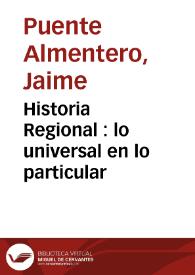 Historia Regional : lo universal en lo particular