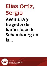 Aventura y tragedia del barón José de Schambourg en la Independencia de Colombia