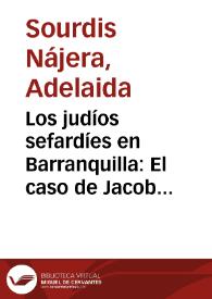 Los judíos sefardíes en Barranquilla: El caso de Jacob y Ernesto Cortissoz