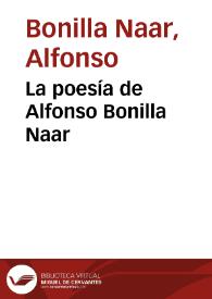 La poesía de Alfonso Bonilla Naar