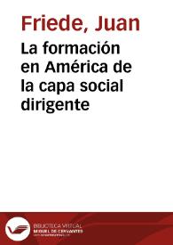 La formación en América de la capa social dirigente