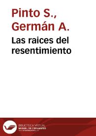 Las raices del resentimiento