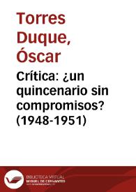 Crítica: ¿un quincenario sin compromisos? (1948-1951)