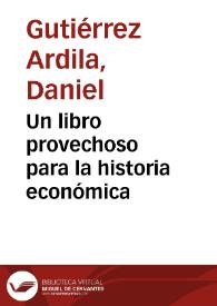 Un libro provechoso para la historia económica