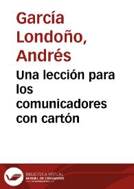 Una lección para los comunicadores con cartón