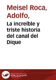 La increíble y triste historia del canal del Dique