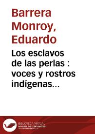 Los esclavos de las perlas : voces y rostros indígenas en la Granjería de Perlas del Cabo de la Vela (1540-1570)