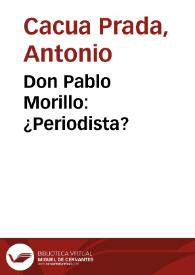 Don Pablo Morillo: ¿Periodista?