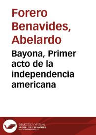 Bayona,  Primer acto de la  independencia americana