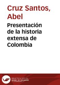 Presentación de la historia extensa de Colombia