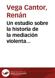 Un estudio sobre la historia de la mediación violenta en el Valle del Cauca