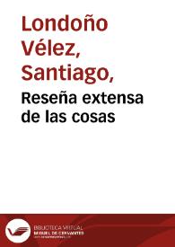 Reseña extensa de las cosas