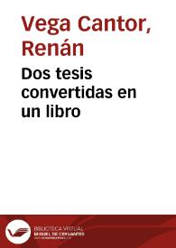 Dos tesis convertidas en un libro