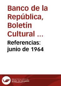 Referencias: junio de 1964